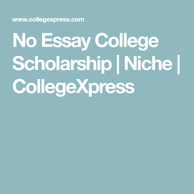 No essay college scholarship