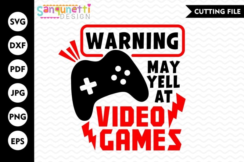 Download Free Warning may yell at video games, SVG, DXF, EPS, JPG ...