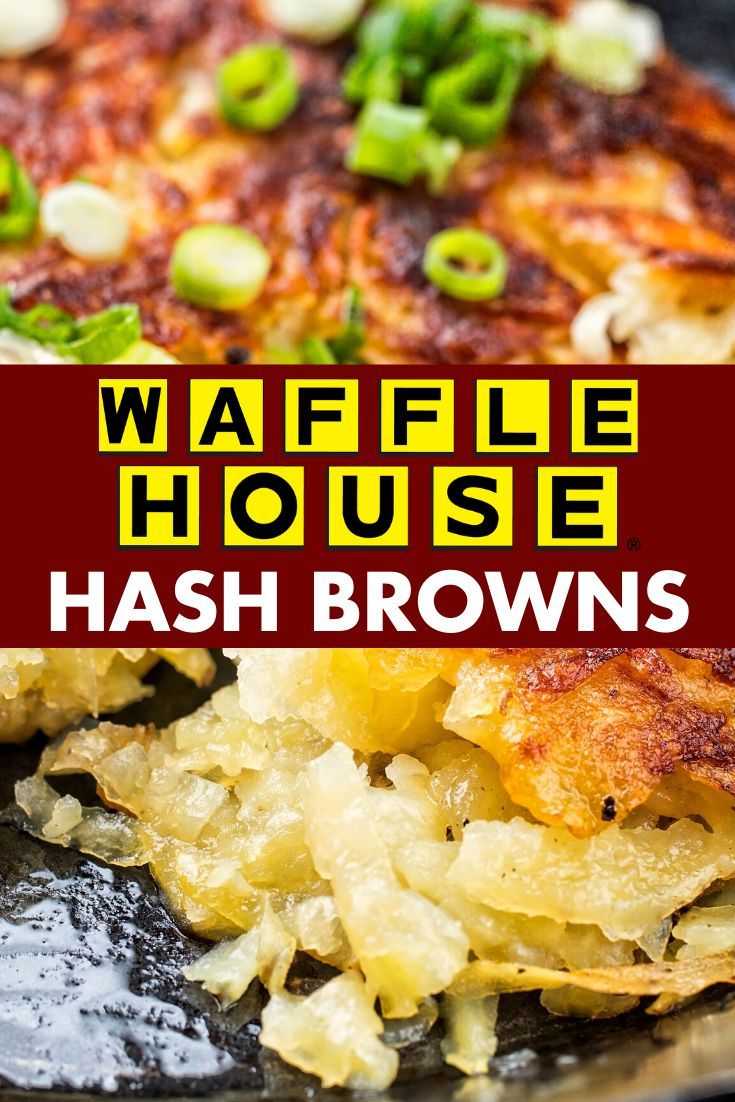 Waffle House Hash Browns Recipe in 2020 Waffle house Waffle House Hash Browns Recipe in 2020 Waffle house