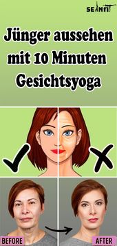 Jünger aussehen mit 10 Minuten Gesichts-Yoga - Gesundheit und fitness - #aussehen #Fitness #Gesich...