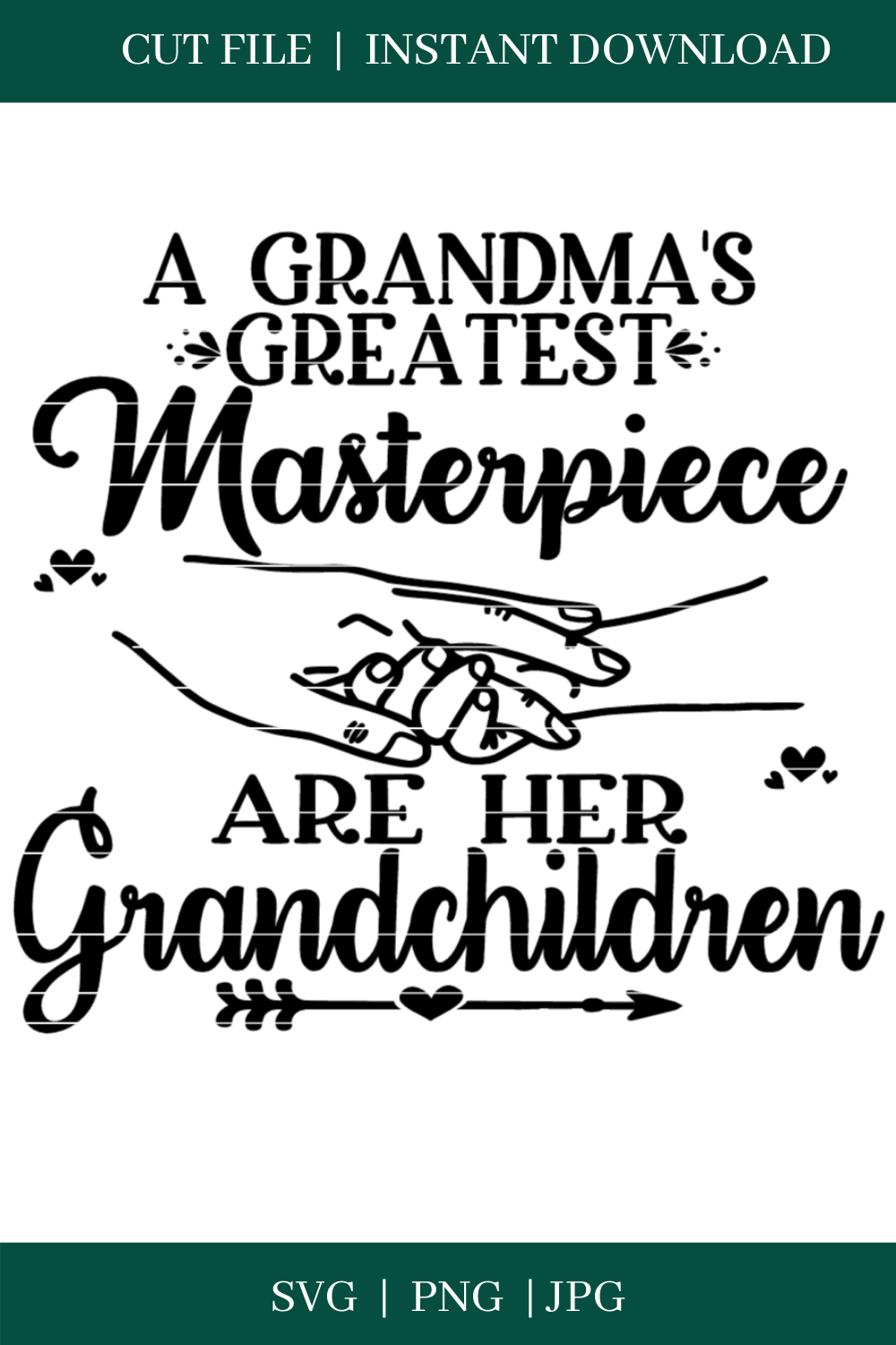 Download Digital Cut File Svg A Grandma S Greatest Masterpiece Are Her Grandchildren Diy