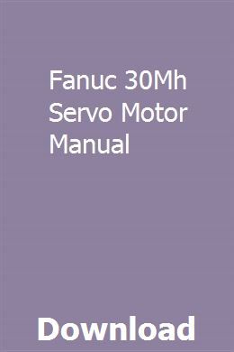 Fanuc 30Mh Servo Motor Manual | Router, Cnc router, Manual