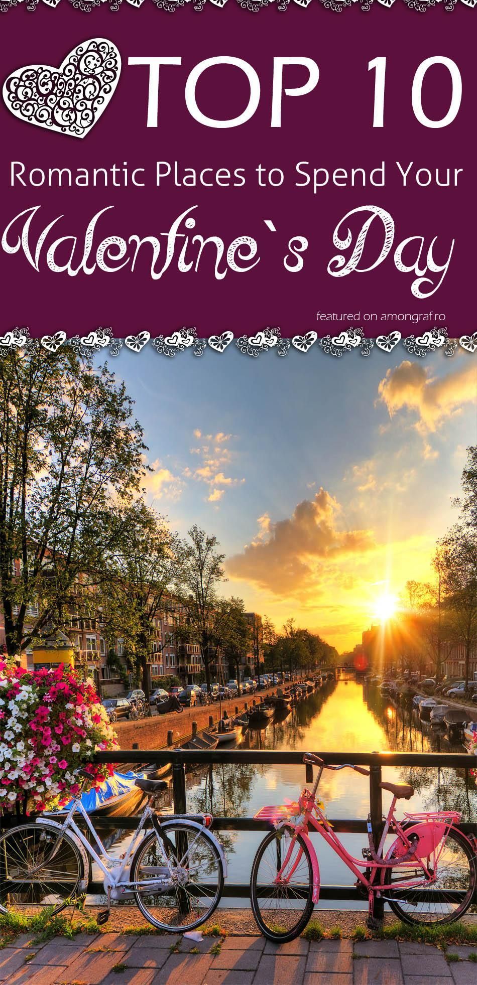 10 Romantic Places To Spend Your Valentine's Day AmonGraf
