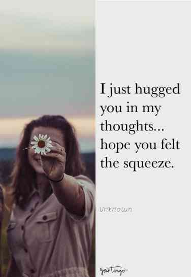 25 'Thinking Of You' Quotes To Send To Someone Who Needs A Friend | YourTango Need A Hug Quotes, Sweet Love Quotes, Life Quotes Love, Me Quotes, Qoutes, Happy Quotes, I Admire You Quotes For Him, Think Of You Quotes Support, Just For Today Quotes