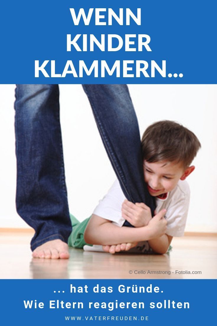 Wenn Kinder klammern