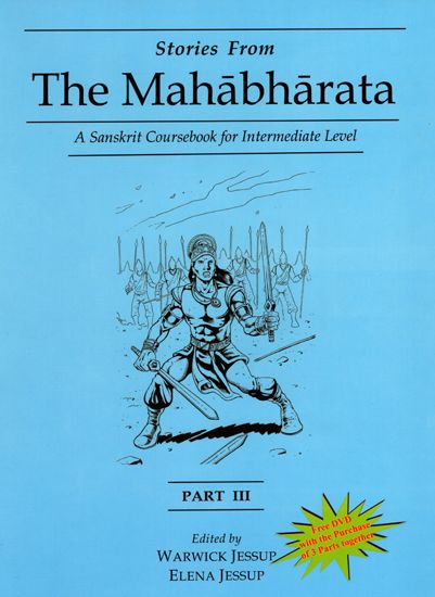 Hindu - Stories from The Mahabharata - A Sanskrit Coursebook for Intermediate Level (Part-3)Introduction
The Sanskrit language in many parts of the world is a new element in today's education. It is an ideal study for the young because its systematic grammar orders the student's mind. At the same time, Sanskrit literature provides the student with an exciting and profound interaction with a classical culture. Furthermore, because Sanskrit is very close to the source of all Indo-European language Sanskrit Language, The Mahabharata, European Languages, India Art, Paradigm, Intermediate, Reading Writing, Textbook