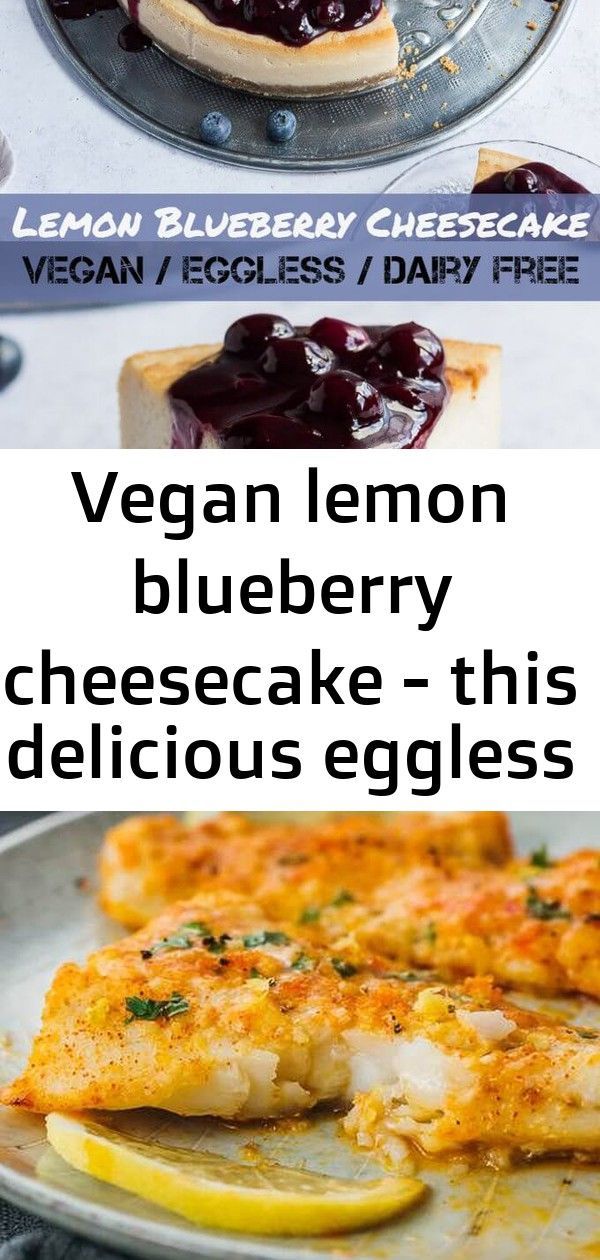 Vegan lemon blueberry cheesecake - this delicious eggless and dairy free baked cheesecake is easy to #lemonblueberrycheesecake Vegan lemon blueberry cheesecake - this delicious eggless and dairy free baked cheesecake is easy to make and tastes amazing! The perfect dessert for Summer! #veganbaking #cheesecake #eggless #dairyfree #vegandessert Lemon Butter Baked Cod Keto Recipe Sunshine-sweet lemon blueberry layer cake dotted with juicy berries and topped with lush cream cheese frosting. One of th #lemonblueberrycheesecake