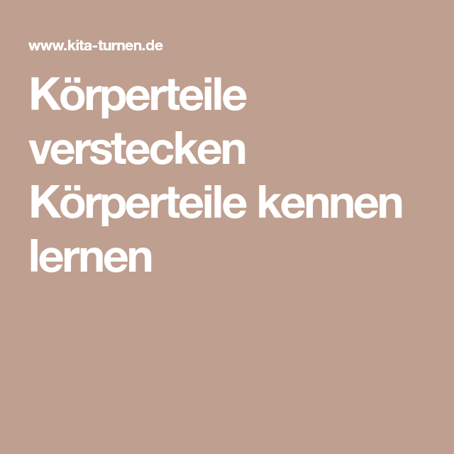 Korperteile kennenlernen im kindergarten