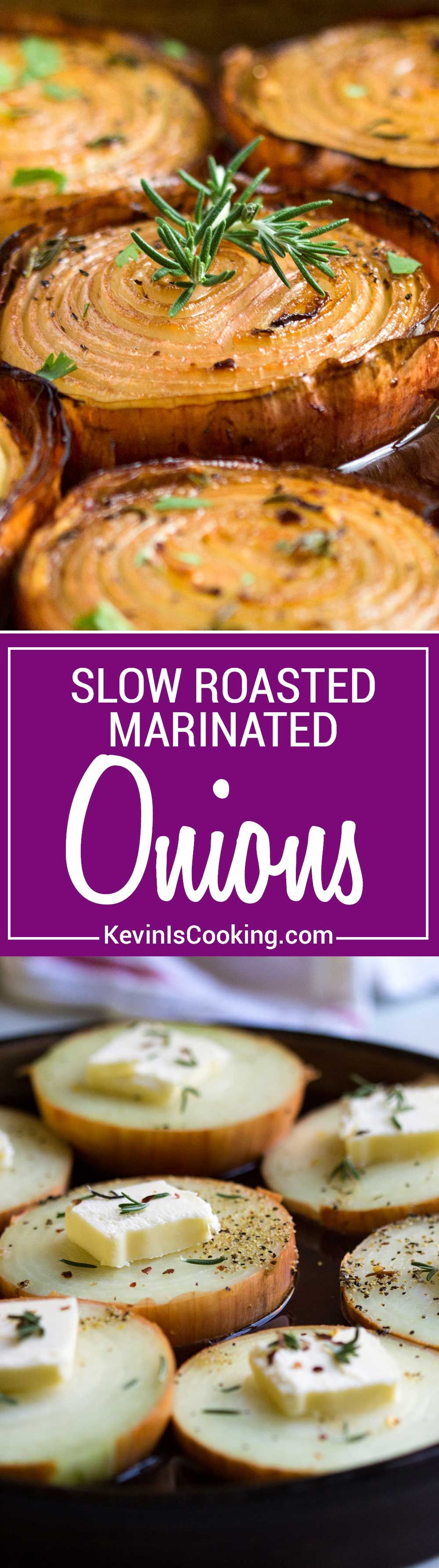 These marinated, slow roasted onions get soft and creamy on the inside ...