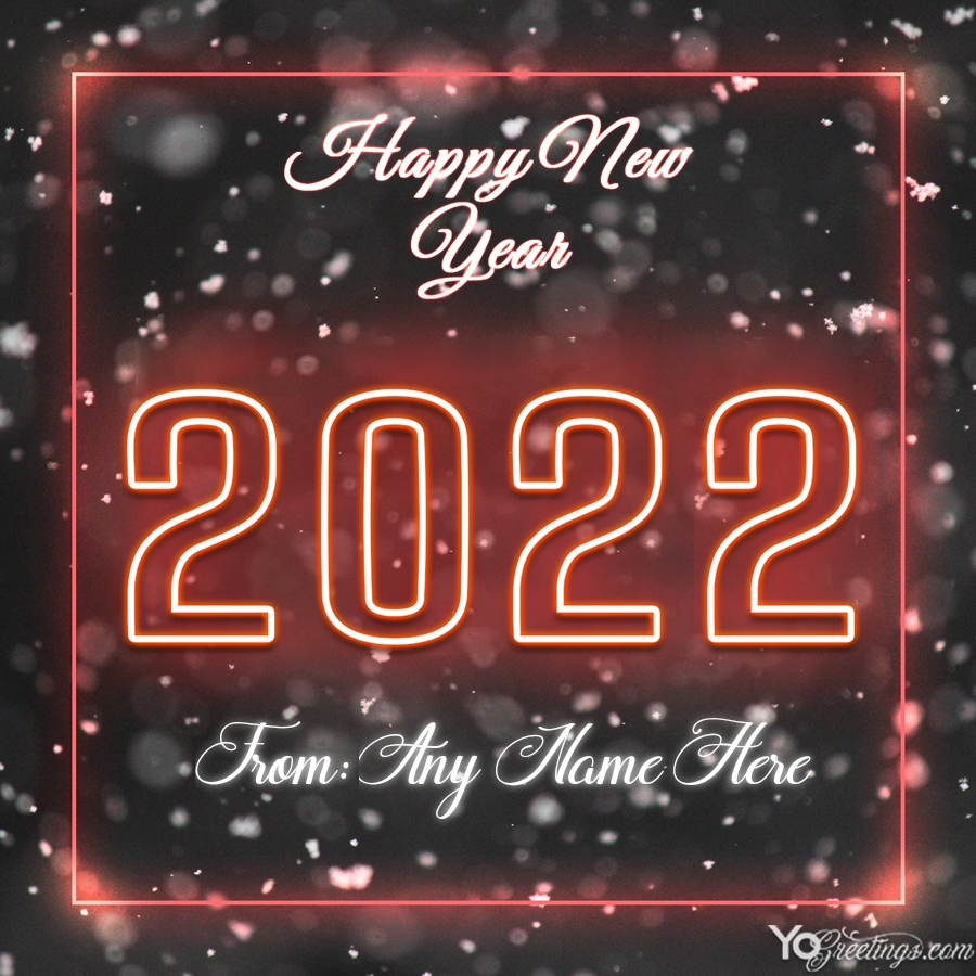 Snow Happy New Year 2022 Greeting Cards With Name Edit New Year Greeting Messages, Greeting Card Maker, New Year Wishes Images, Happy New Year Images, Happy New Year Cards, Happy New Year Wishes, Happy New Year Greetings, Happy New Year 2020, Holiday Season Quotes