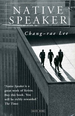 Native Speaker by Chang-rae Lee (Granta) This book, Greatful Native Speaker by Chang-rae Lee (Granta) This book, Greatful