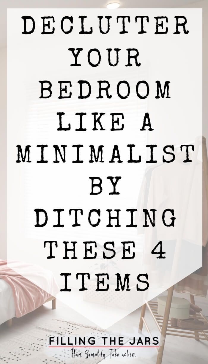 Declutter Your Bedroom Like a Minimalist by Ditching These 4 Items