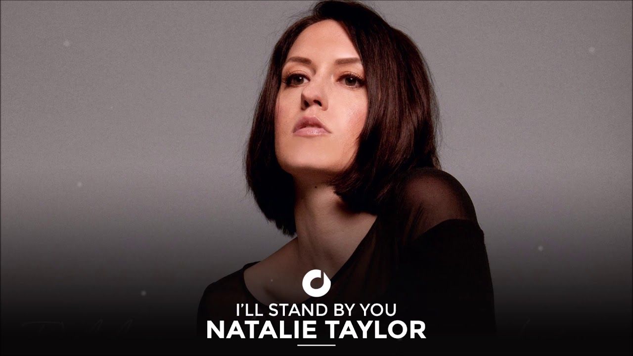 natalie taylor ll stand by you 2020 ill natalie taylor ll stand by you 2020 ill