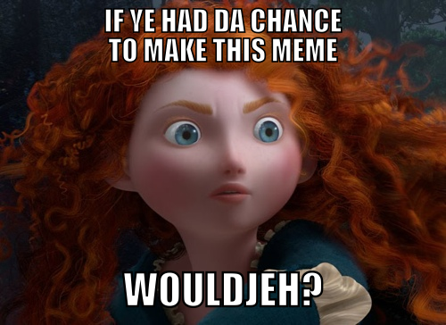 Meme Off The Movie Brave Funny Disney Memes Disney Memes Memes