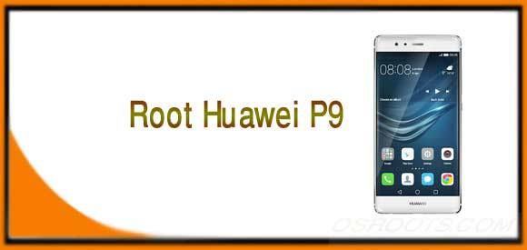 Root Huawei P9 How To Root Huawei Android Smartphone Osroots Android Smartphone Huawei Smartphone