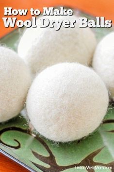 How To Make Wool Dryer Balls
