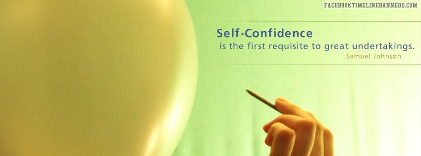 Self-Confidence is the first requisite to great undertakings. | Best