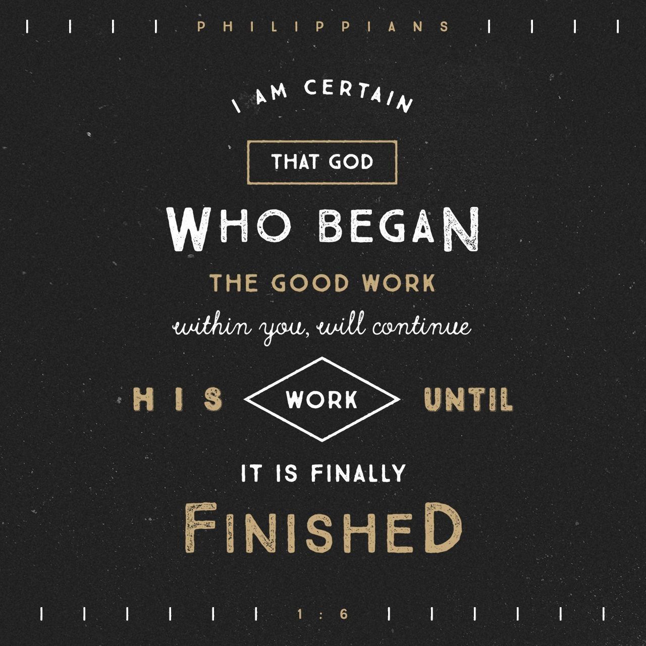 being confident of this that he who began a good work in you will good works bible verse