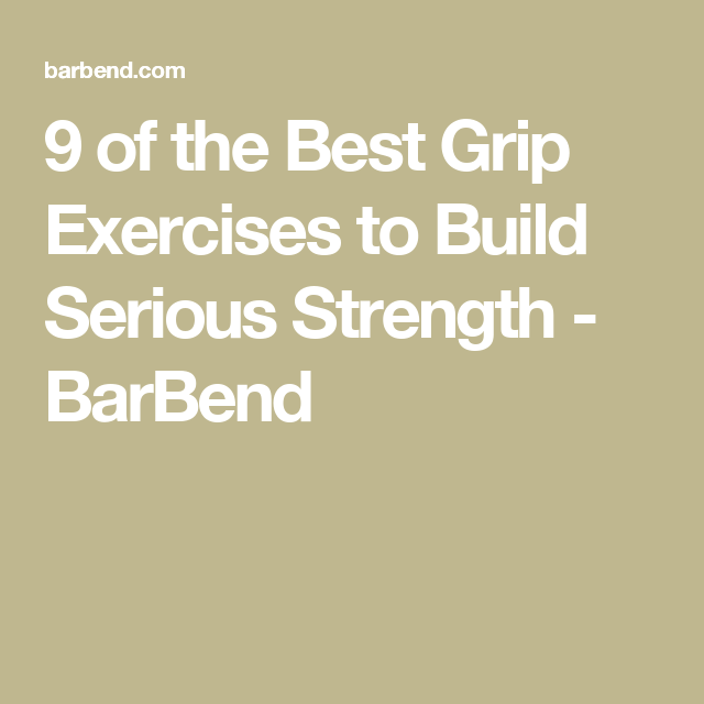 9 of the Best Grip Exercises to Build Serious Strength - BarBend Forearm Workout, Powerlifting Training, Grip Strength, Good Grips, Biceps, Defense, Climbing, Fingers, Exercises