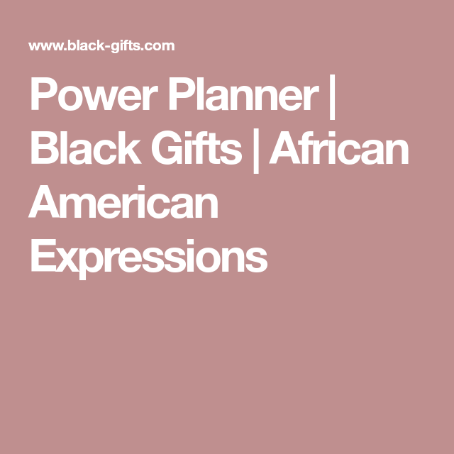 Power Planner Black Gifts African American Expressions Planner