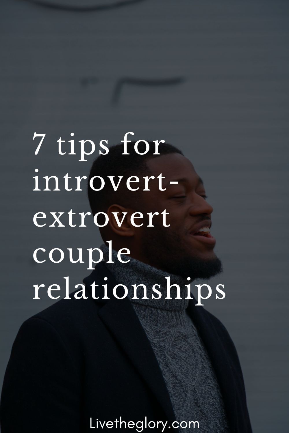 7 tips for introvert-extrovert couple relationships