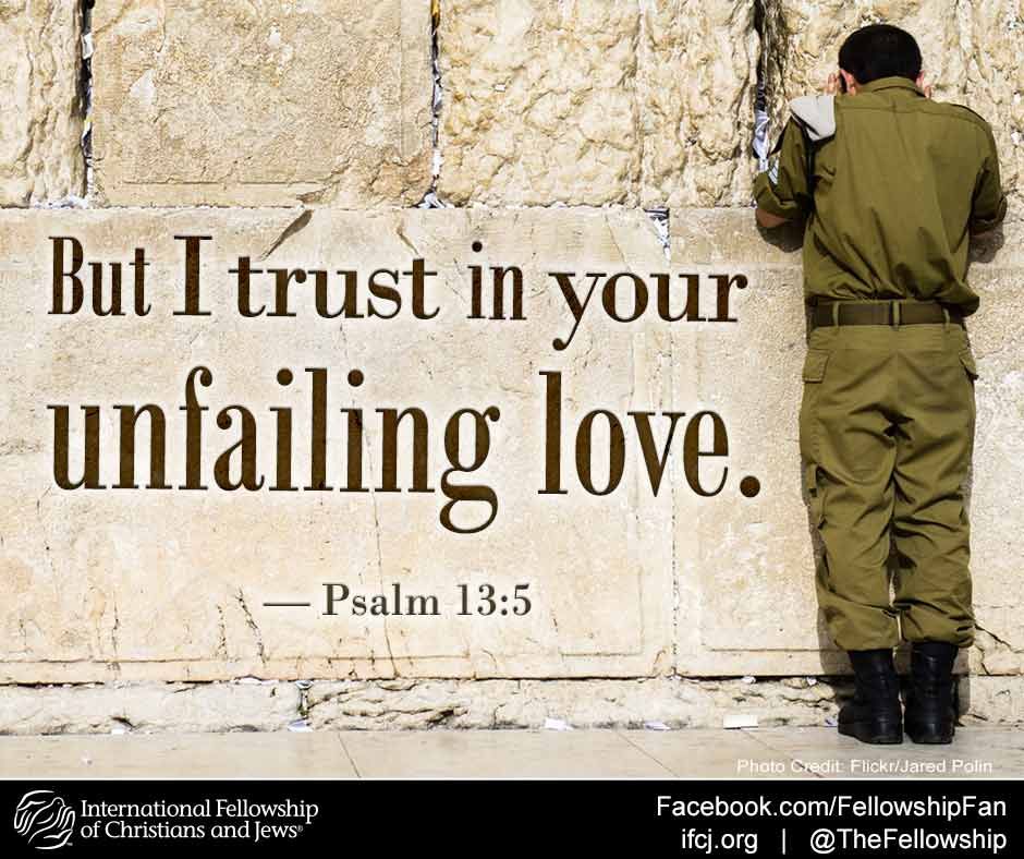 “But I trust in your unfailing love.”—#Psalm 13:5 | Enjoy quotes, Psalm