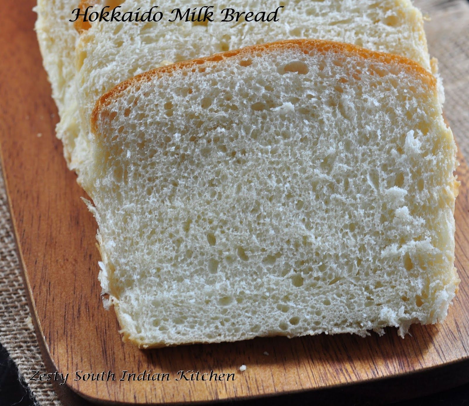Hokkaido Milk Bread - Zesty South Indian Kitchen Hokkaido milk Hokkaido Milk Bread - Zesty South Indian Kitchen Hokkaido milk