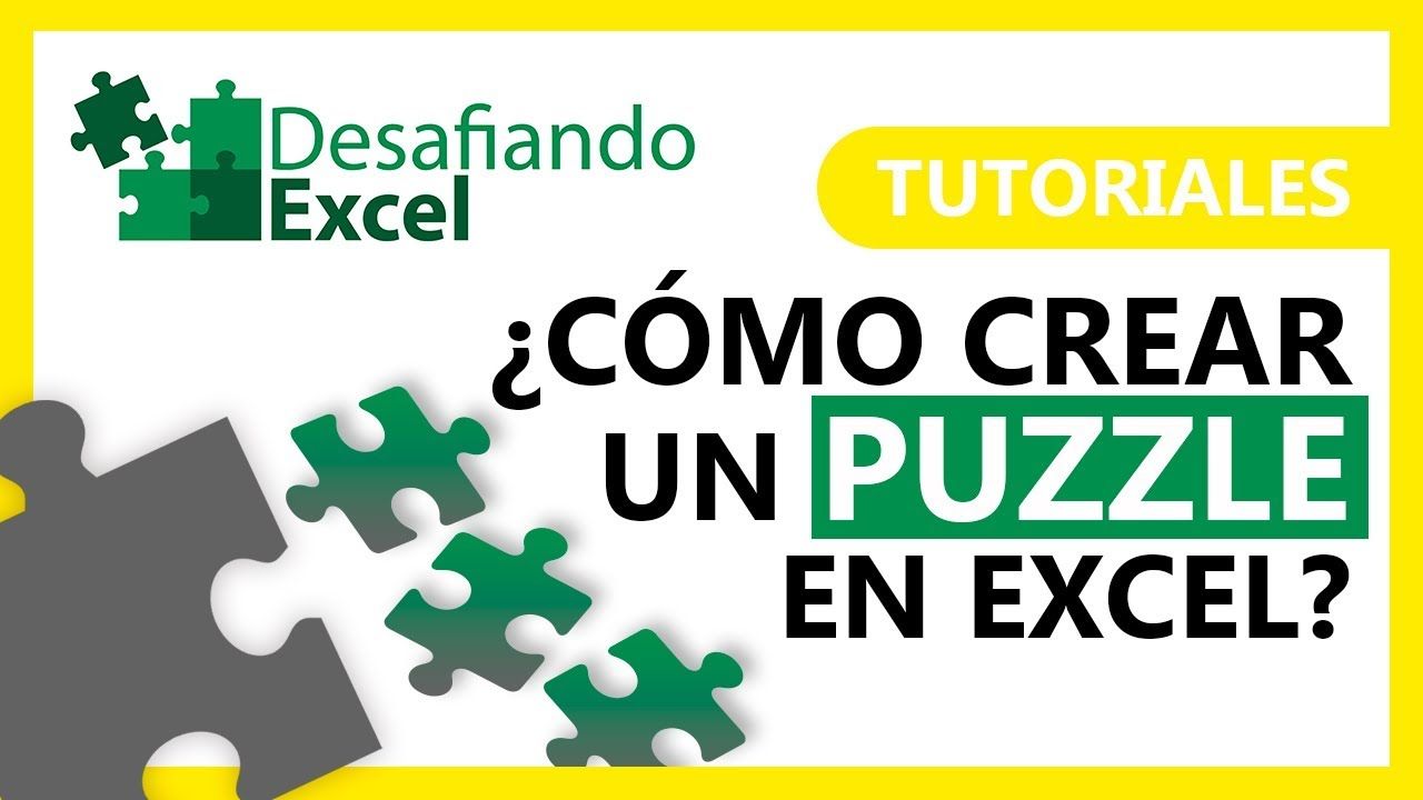 Cómo Crear Un Puzzle En Excel Tutoriales De Excel 15 Trucos De Excel Tecnicas De Enseñanza Informatica Y Computacion