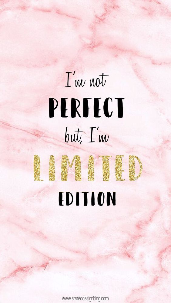 I m Not Perfect But I m Limited Edition Wallpaper Pretty Quotes Cute i-m-not-perfect-but-i-m-limited-edition-wallpaper-pretty-quotes-cute