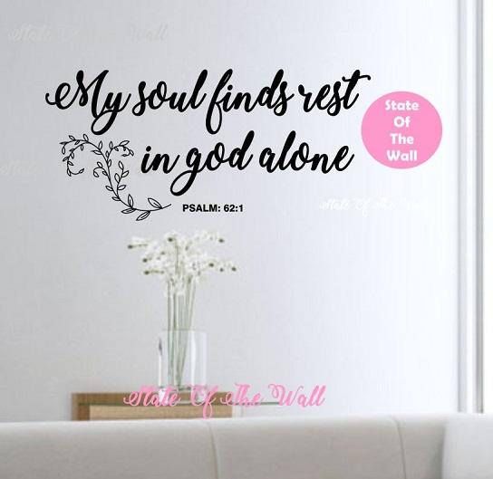 my soul finds rest in god alone wall decal bible verse vinyl | faith