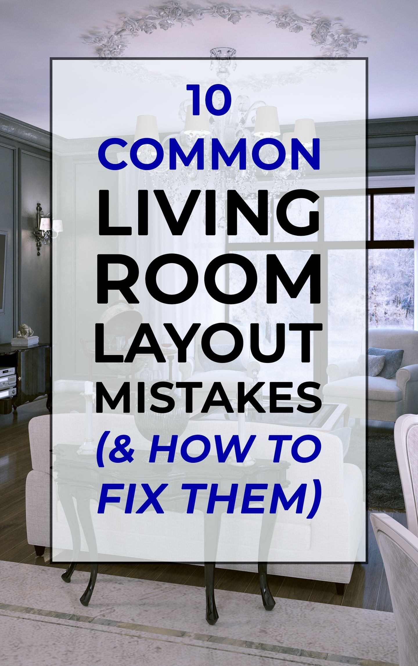 Living Room Layout Mistakes (Do's and Don'ts For Furniture Arrangement)