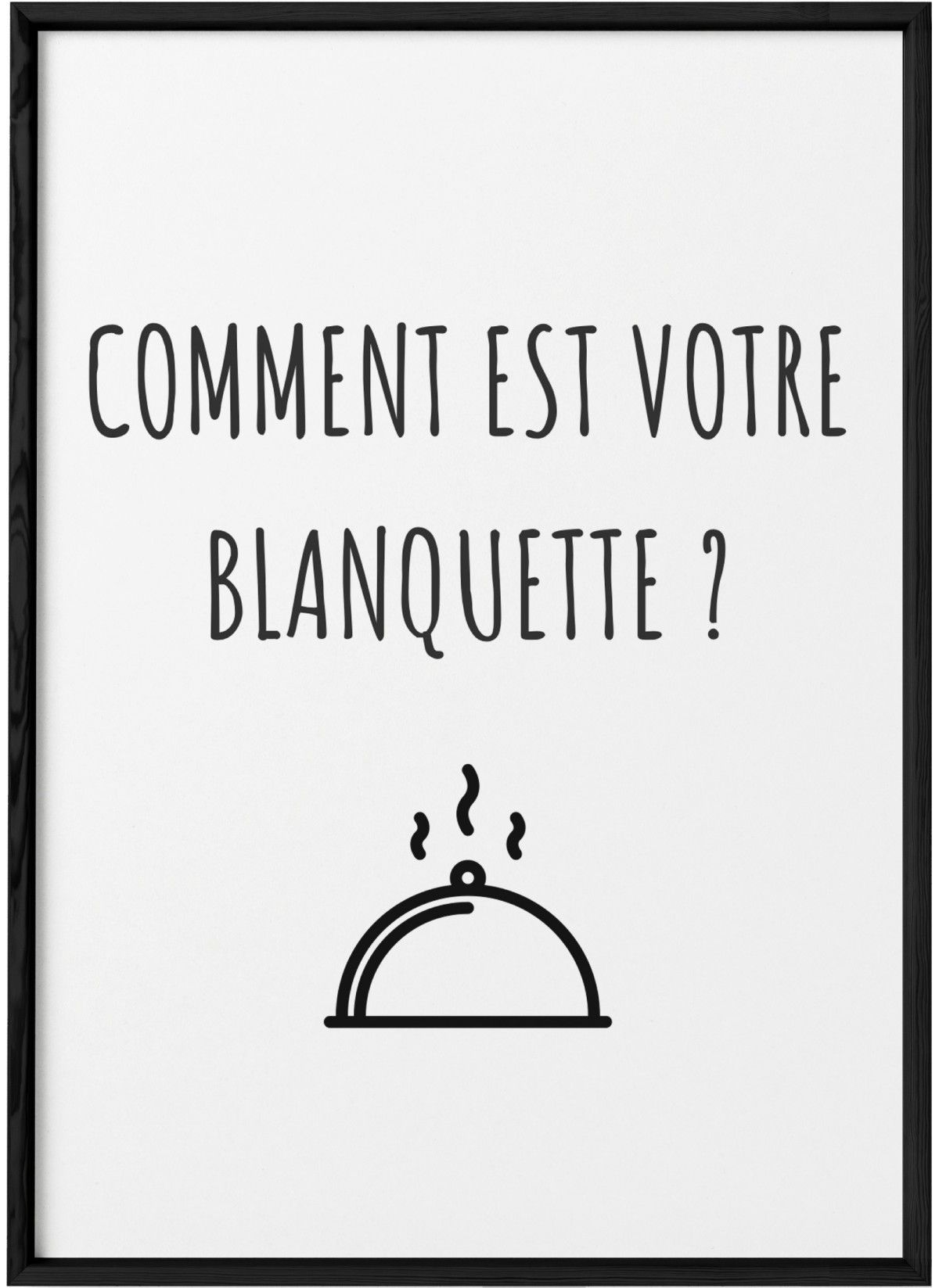 Comment Est Votre Blanquette Affiche Drole Pour Deco L Afficherie Affiches Droles Affiche Citations Film Comment Est Votre Blanquette Affiche Drole Pour Deco L Afficherie Affiches Droles Affiche Citations Film