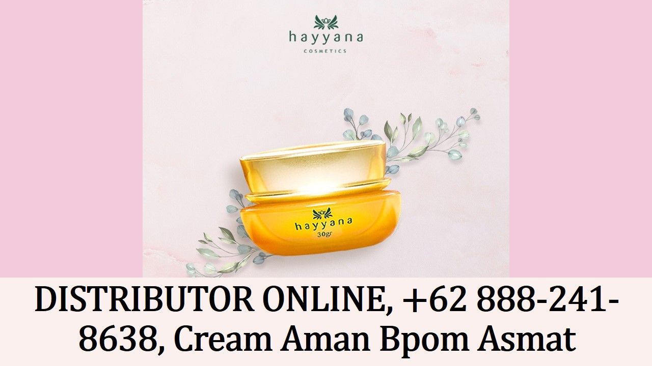 Distributor Online 62 888 241 8638 Cream Aman Bpom Asmat Online Cream Messages