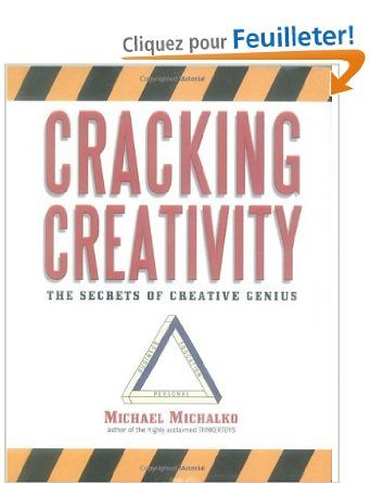 cracking creativity by michael michalko