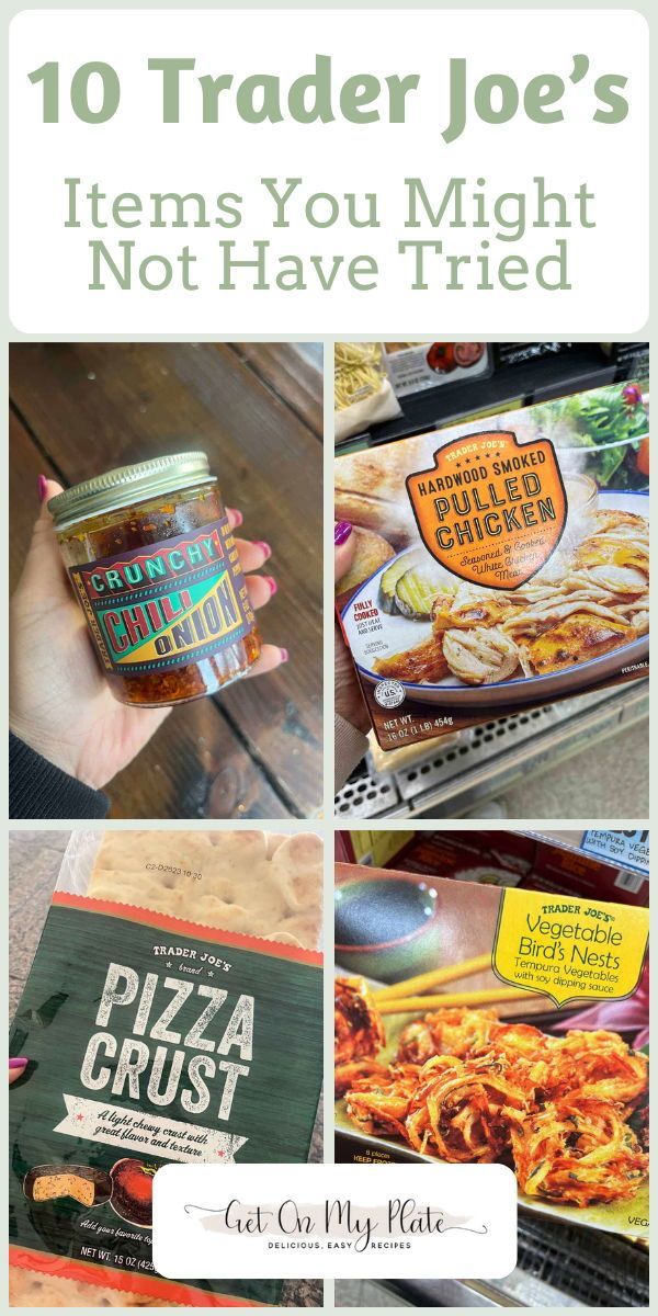 10 Trader Joe's Items You Might Not Have Tried (but need to