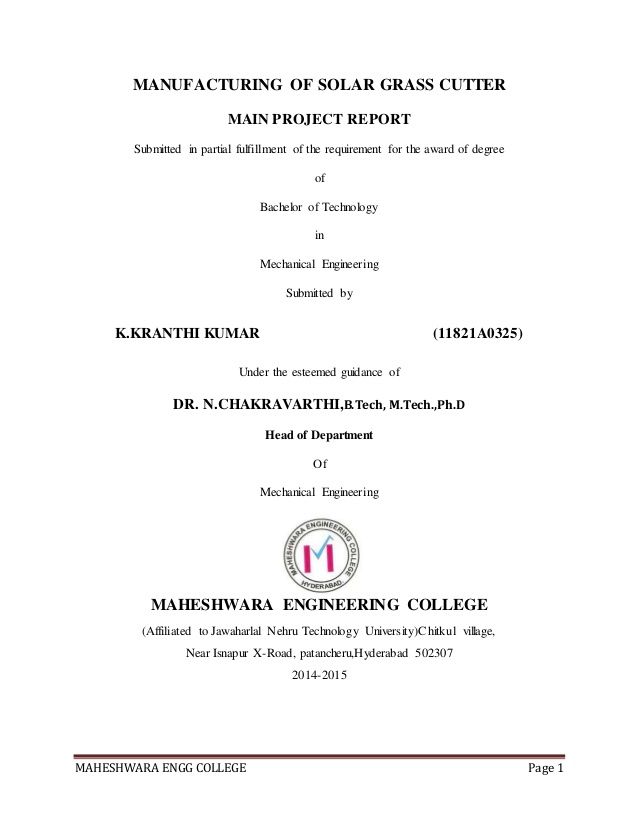 MAHESHWARA ENGG COLLEGE Page 1 MANUFACTURING OF SOLAR GRASS CUTTER