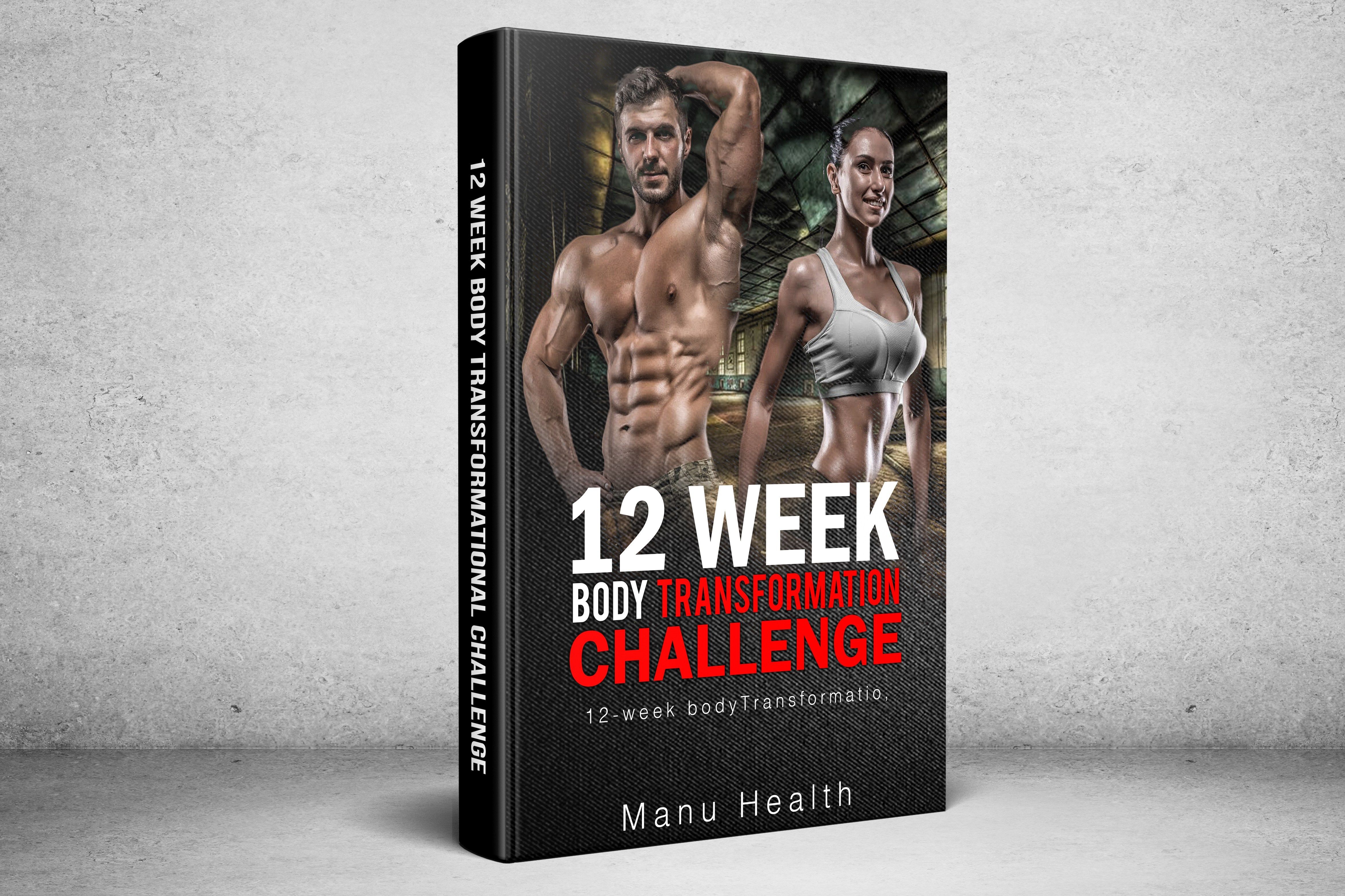  FREE PDF 12 Week Body Transformation Challenge Workouts Meal Plan 
