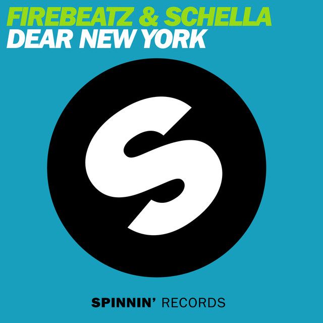 Dear New York Original Mix A Song By Firebeatz Schella On Spotify Spinnin Records Cedric Gervais Showtek