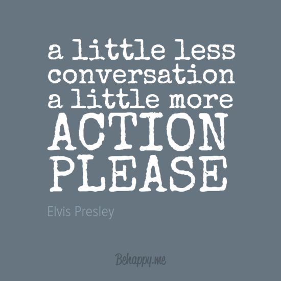 In Your Face Poster A Little Less Conversation A Little More Action Please By Elvis Presley 23356 Be A Little Less Conversation Elvis Presley Conversation