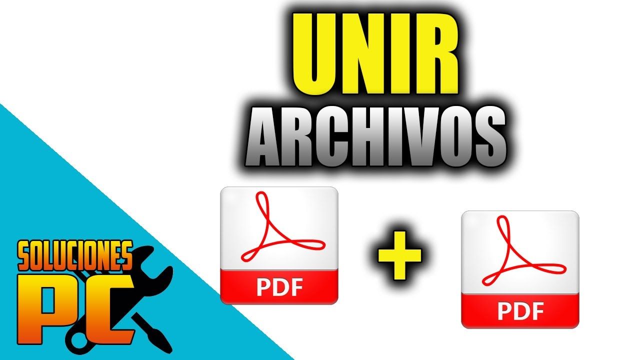Como Unir 2 O Mas Archivos Pdf En Uno Solo Fácil Archivadores Educacion