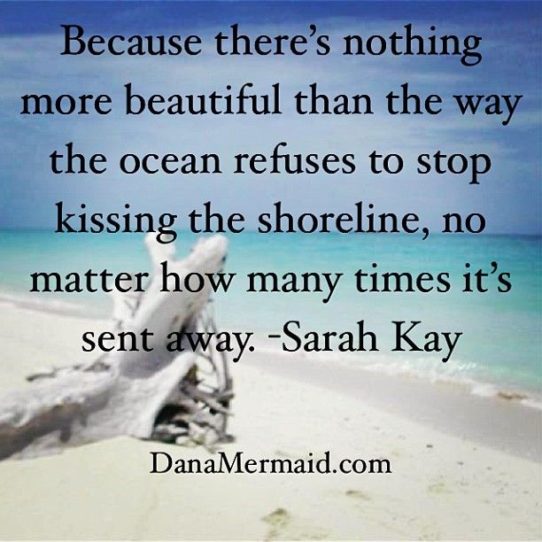 www.DanaMermaid.com | Sea quotes, Sea dream, Ocean
