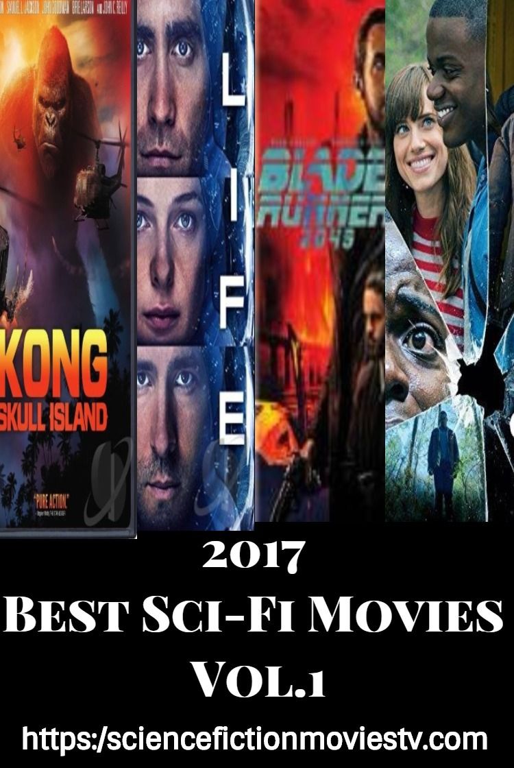 science fiction best movies 2017 science fiction best movies 2017