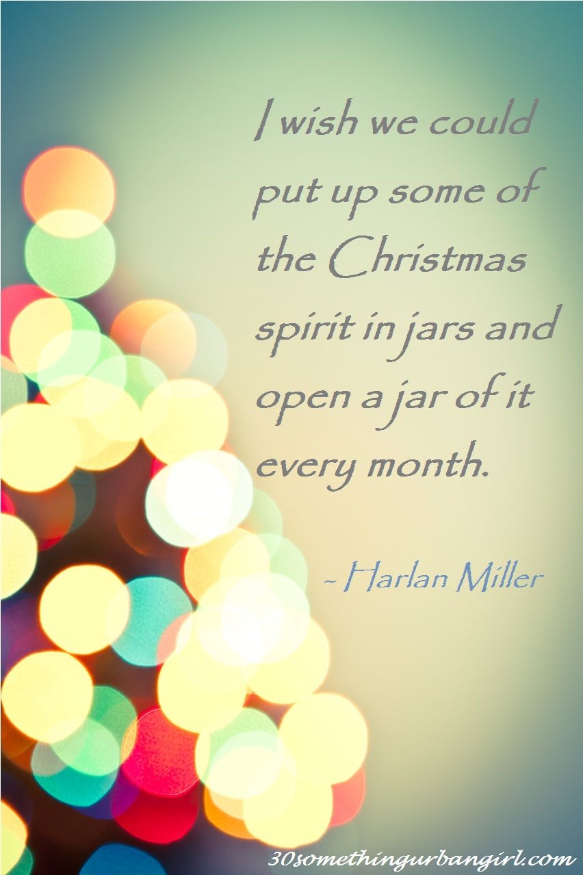11 Days Until Christmas With 12 Wise Christmas Quotes 30 Something Urban Girl Christmas Tree Quotes Spirit Of Christmas Quotes Christmas Lights Quotes