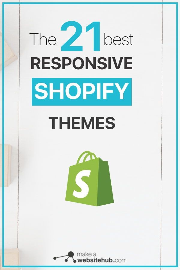21 Best Responsive Shopify Themes for 2021 Make A Website Hub Best