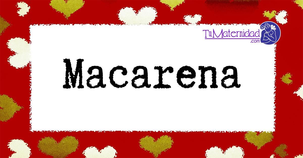 Macarena Imágenes De Nombres Nombres De Bebes Corazones Con Nombres