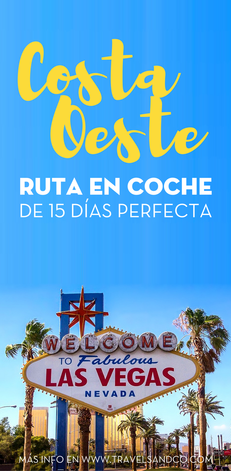 Travels And Co Ruta En Coche Por La Costa Oeste De Estados Unidos Guía De Viaje Costa Oeste Guia De Viaje Rutas En Coche