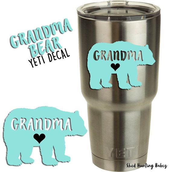 Download GRANDMA BEAR Decal Yeti Tumbler Decals | these would make ...
