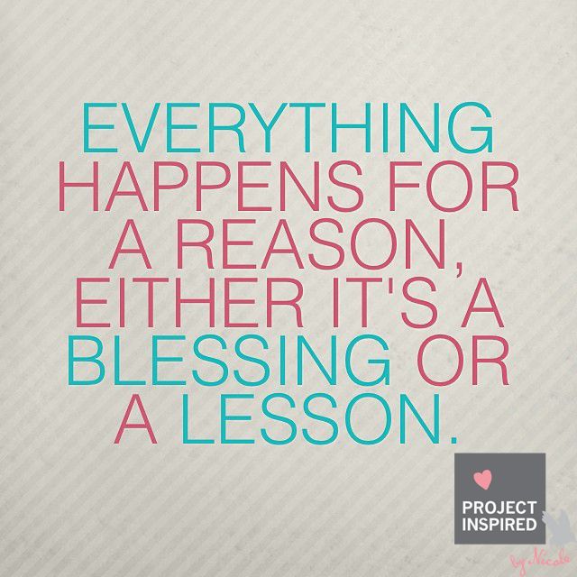 A reason or a blessing... #ProjectInspired | Inspirational words