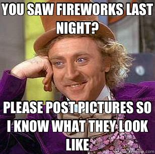 fireworks fourth of july meme haha pinterest meme, memes and humor d0a7bb0266bbfaf3432f4c6ee4b41fca fireworks fourth of july meme haha pinterest meme, memes and humor