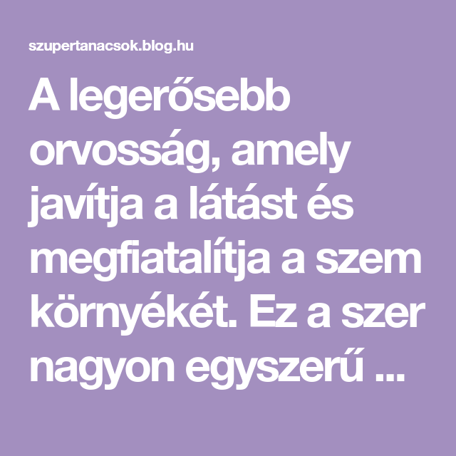 mi javítja a látást átlátszó hártya a szemen